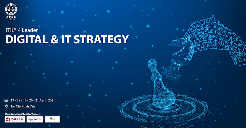 Chiêu sinh Khoá đào tạo ITIL 4 Leader Digital IT Strategy – Tp. HCM