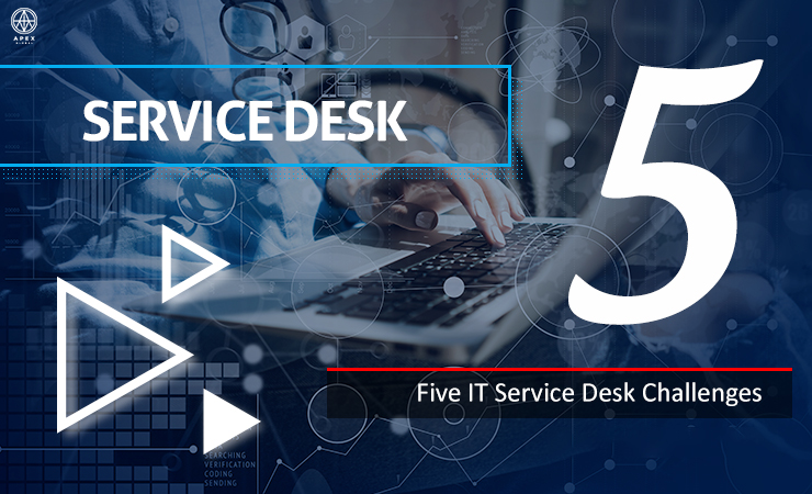 5 thách thức của IT service desk thường gặp phải