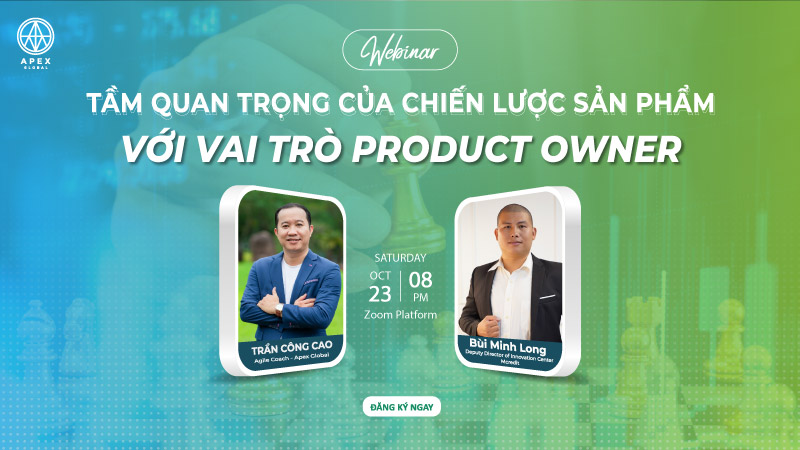 Webinar Tầm quan trọng của Chiến lược sản phẩm với vai trò Product Owner