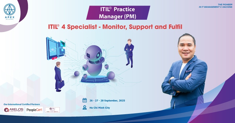 ITIL® 4 Specialist: Monitor, Support and Fulfil | Mảnh ghép quan trọng để chạm tới đỉnh cao ITIL Master